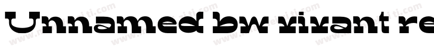 Unnamed bw vivant regular字体转换